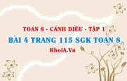 Bài 4 trang 115 SGK Toán 8 tập 1 Cánh Diều